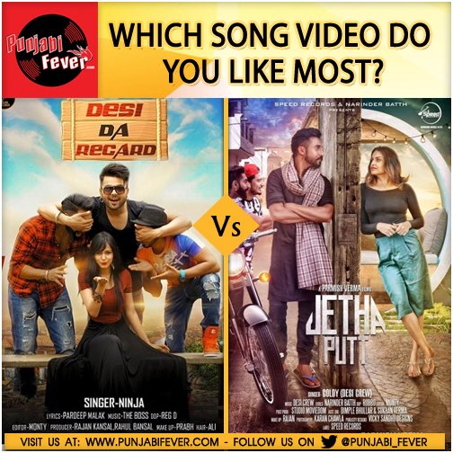 punjabifevertv's tweet photo. #Ban100 Folks
Which Song Video Do You Like Most?
#DesiDaRecard OR #JethaPutt @ParmishVerma #ninja #goldydesicrew https://t.co/dffCovbWIg