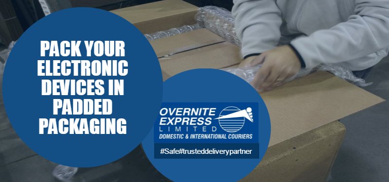 overniteexpres's tweet photo. Pack your electronic devices in Padded Packaging. This will ensure safe delivery of same #Safe #TrustedDeliveryPartner https://t.co/9TTXgawS6p