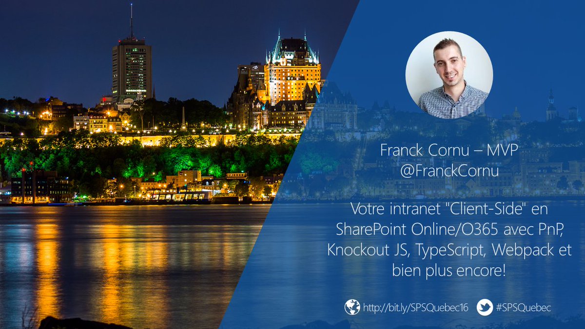 SPSQuebec's tweet photo. @FranckCornu présentera "Votre intranet Client-Side avec #SharePointOnline" au #SPSQuebec https://t.co/Nw2rl896Qu #Office365Dev https://t.co/de0iI6xBLb