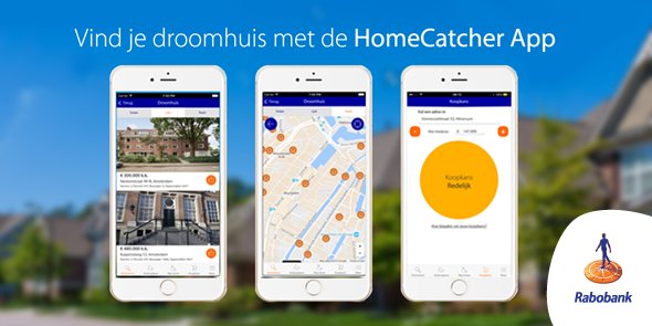 Op zoek naar je droomhuis ? Met de HomeCatcher app heb je je droomhuis zo gevonden: rabo.nl/x2t01393