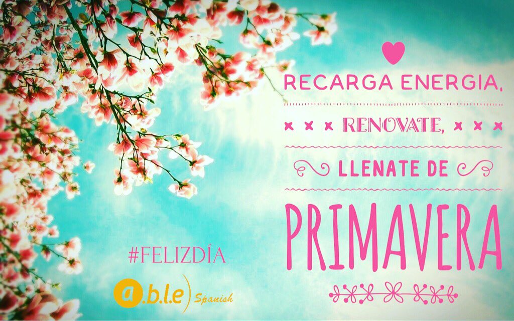 ablespanishcl's tweet photo. Feliz día a todos! #felizdia #felizprimavera #springtime #Frühling Les desea el equipo de #ablespanish #ablespanishchile #ablespanishbrasil https://t.co/3DZBliWrkL