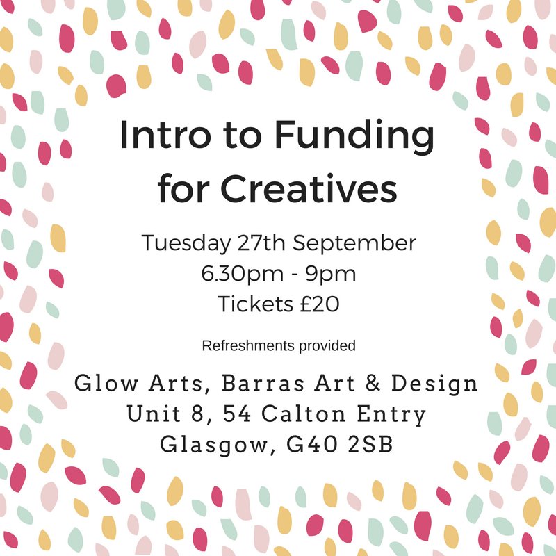 CREATIVE PEOPLE: 27 Sept @BarrasArtDesign Introduction To FUNDING Workshop w/ @glow_arts see glow-arts.co.uk/introduction-t…