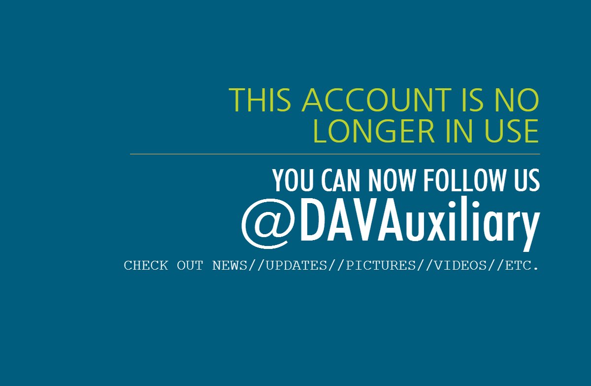 FOLLOW THE AUXILIARY <a href="/DAVAuxiliary/">DAV Auxiliary</a>! We have migrated to that account! See you there! #makingadifference