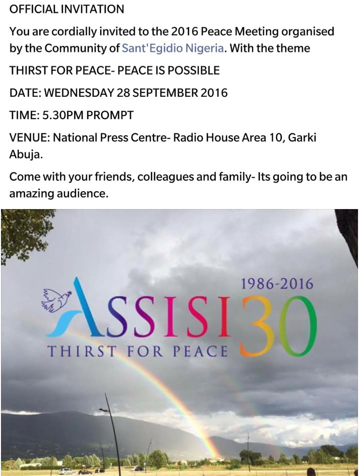 SantegidioNIG's tweet photo. @SantegidioNIG invites you to 2016 Peace Meeting Organised by @SantegidioNIG in Abuja #Assisi30 #ThirstForPeace https://t.co/h2gvRPFI2j