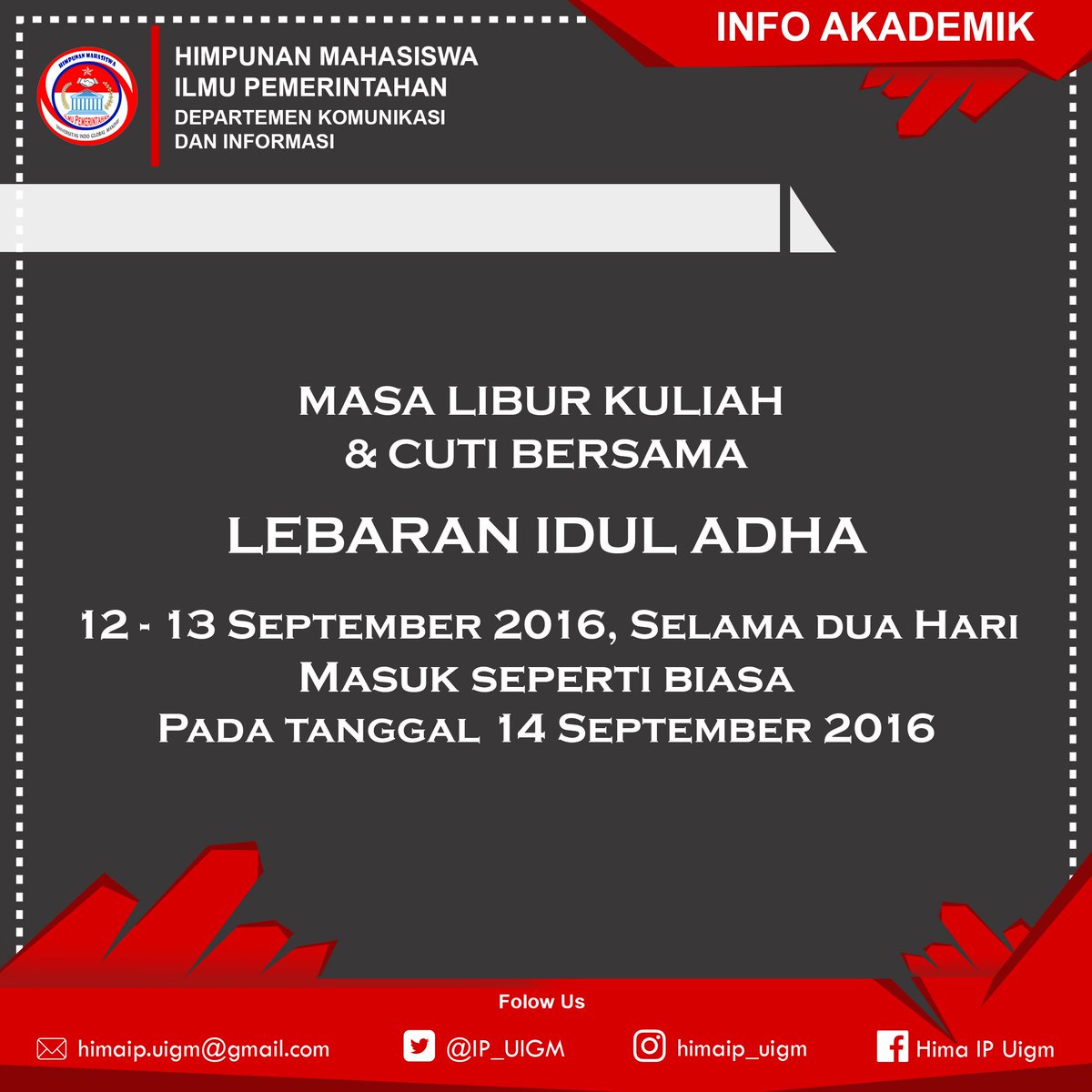 Info Akademik. 
Libur Prkuliahan &amp; Cuti Brsama Lbran Idul Adha Th. 2016. #DepKomInfo #HIMAIPUIGM #UniversitasIGM