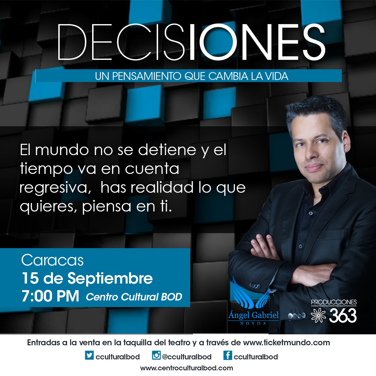 producciones363's tweet photo. #Decisiones con @Gabriel_Novoa 15 de Sep un #EventoIntimo en el @CCulturalBOD Entradas >> https://t.co/0LkuePZLb3 https://t.co/n5NxyoWSNT