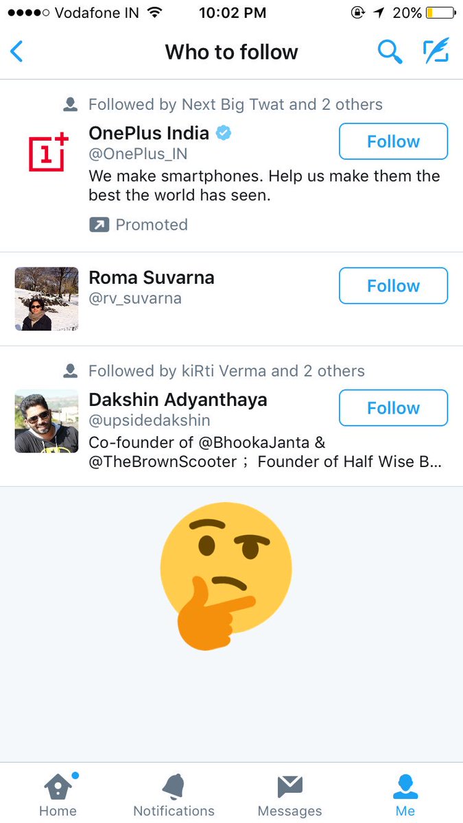 BhawinJagad's tweet image. @twitter issue with more suggestions? There no more suggestions. #WTF #DesignIssue