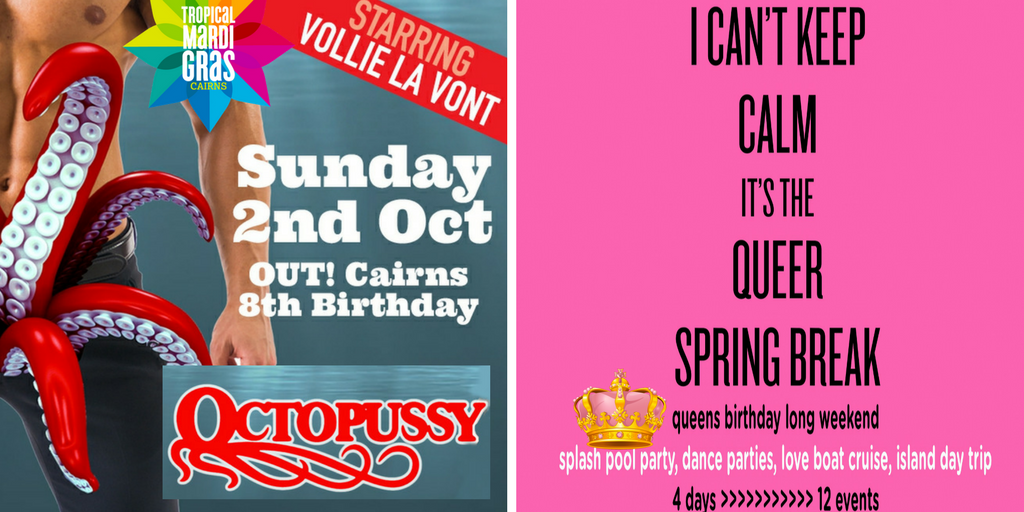 Octopussy > Queer Spring Break > Vollie LaVont > Cairns > Oct 2 > tropicalmardigras.org #queerspringbreak #tmg