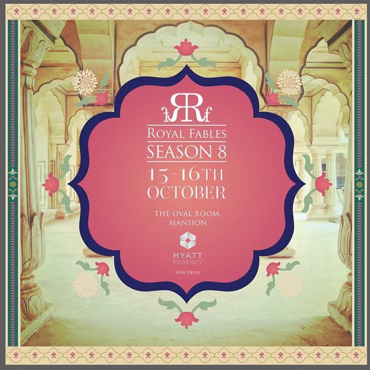 royalfables's tweet photo. #RFSeason8 is all set, presenting #RomanticFairy tale of #IndianRoyalty 
15th &amp; 16th #Oct, 2016
#SeeYouThere! https://t.co/XQayUexN56
