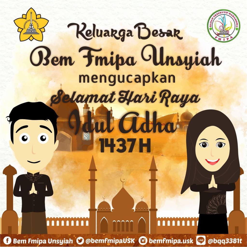 Selamat Hari Raya Idul Adha 1437 H Mohon Maaf Lahir dan Batin.
#HappyEidAdha
#1437H
#BemFmipaUsk
#KabinetAksol