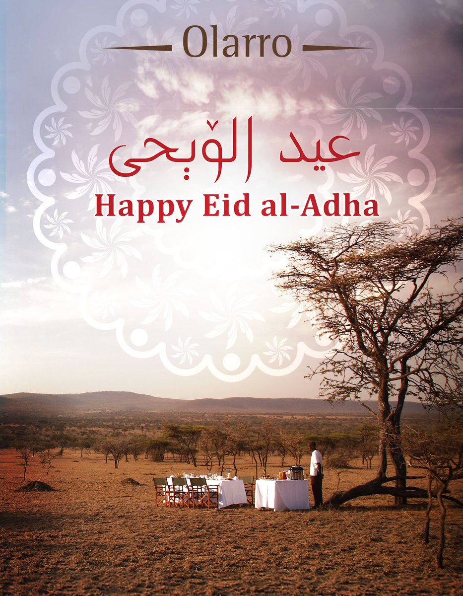 OlarroLodge's tweet photo. Happy Eid al-Adha! #Eid #EidAlAdha https://t.co/S17ttYFZeg