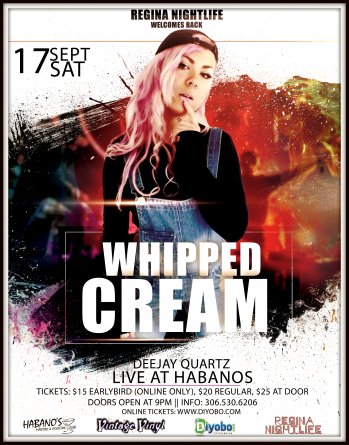 #Regina: DJ WHIPPED CREAM back at Habanos, Regina Sept 17! Tix at ow.ly/dUPZ303YQbV