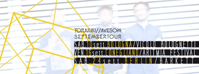 <a href="/TOR4KIKI/">Torakiki</a> going NORTH! 
Next gigs: #Bologna > #Conegliano > #Berlin!
Stay updated at bit.ly/29ZquMq