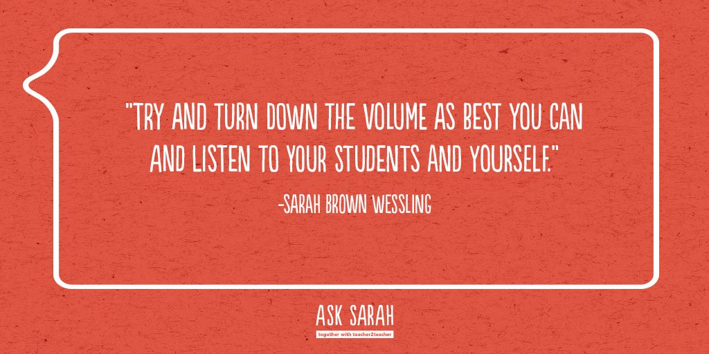 teacher2teacher's tweet photo. Don’t let negativity force you to second guess yourself, says @SarahWessling. #AskSarahT2T https://t.co/JxRZbL4wax https://t.co/WFrbYgFqT2