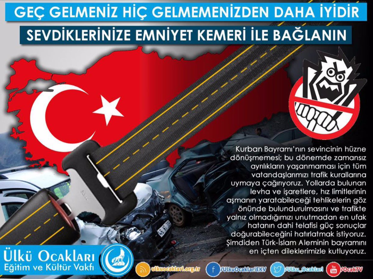Geç Gelmeniz Hiç Gelmemenizden Daha İyidir.
Sevdiklerinize Emniyet Kemeri ile Bağlanın!