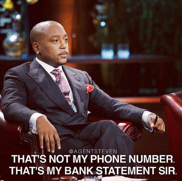 Work until your bank account looks like a phone number.