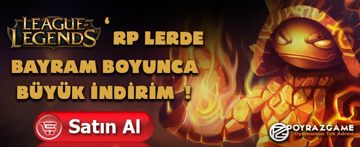 Bayramda Kaçırılmayacak Fırsat !
#LeagueOfLegends  Rp'lerde Büyük İndirim !
Rp Satın Al ➤ goo.gl/oabrHh