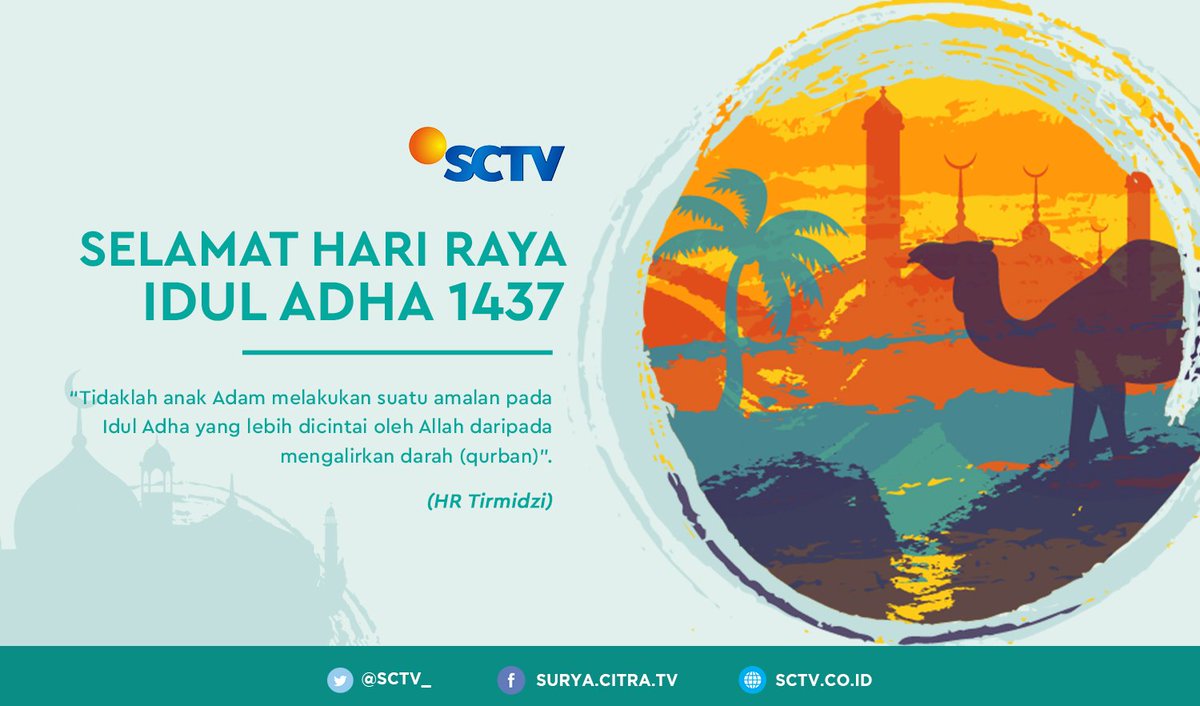 SCTV's tweet image. Selamat merayakan Hari Raya Idul Adha 1437 H bagi seluruh umat muslim di dunia. #EidAlAdha