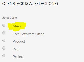 robertnicola's tweet photo. #dcmaster Hmmm, what's the right answer here - to what #OpenStack is? @BryanOsoro https://t.co/0zVLRjxqQh
