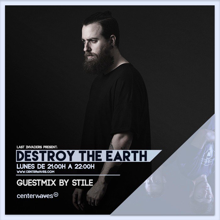 Comenzamos la temporada de #DestroyTheEarth hoy a las 21h con <a href="/DjStile/">djstile</a> de invitado en <a href="/CenterWaves/">Centerwaves.com</a> !!