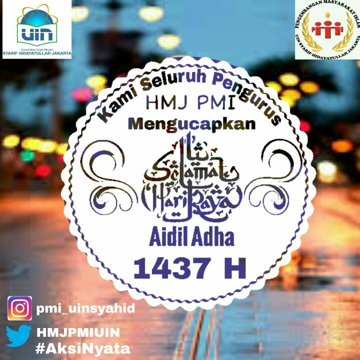 Pengurus HMJ PMI UIN Jakarta mengucapkan Selamat Hari Raya Idul Adha 1437H. #AksiNyata #HariRayaIdulAdha #uinjakarta