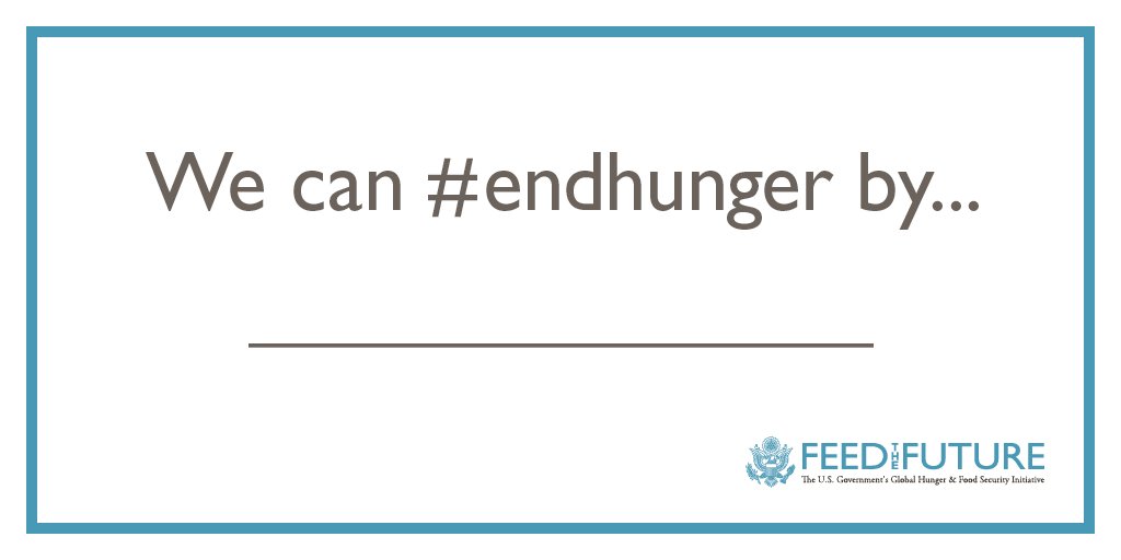 FeedtheFuture's tweet photo. What do you think it’ll take to #endhunger? Complete the sentence to let us know! https://t.co/H8JCBzSxYw