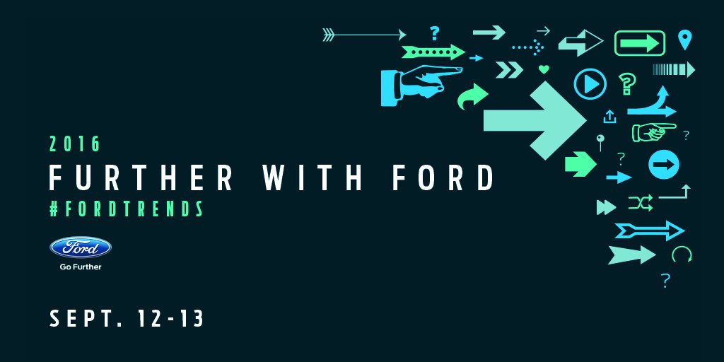 Further with Ford kicks off today! Use #FordTrends to discuss the trends shaping our future. Join us!