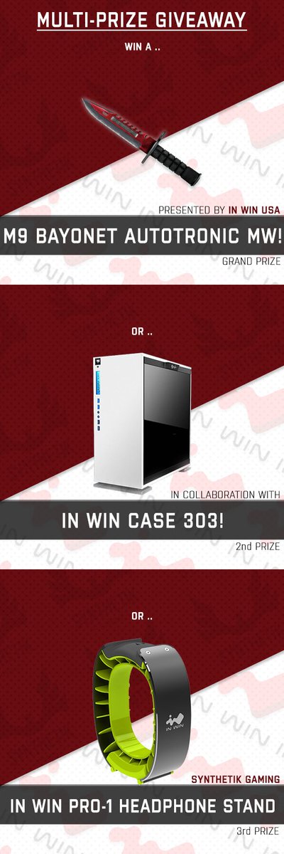 Teaming up with <a href="/InWin/">InWin</a> to #giveaway a #CSGO M9 Bayonet Autotronic, a 303 and PRO-1 gleam.io/6aBSD/inwin-me… Like &amp; RT