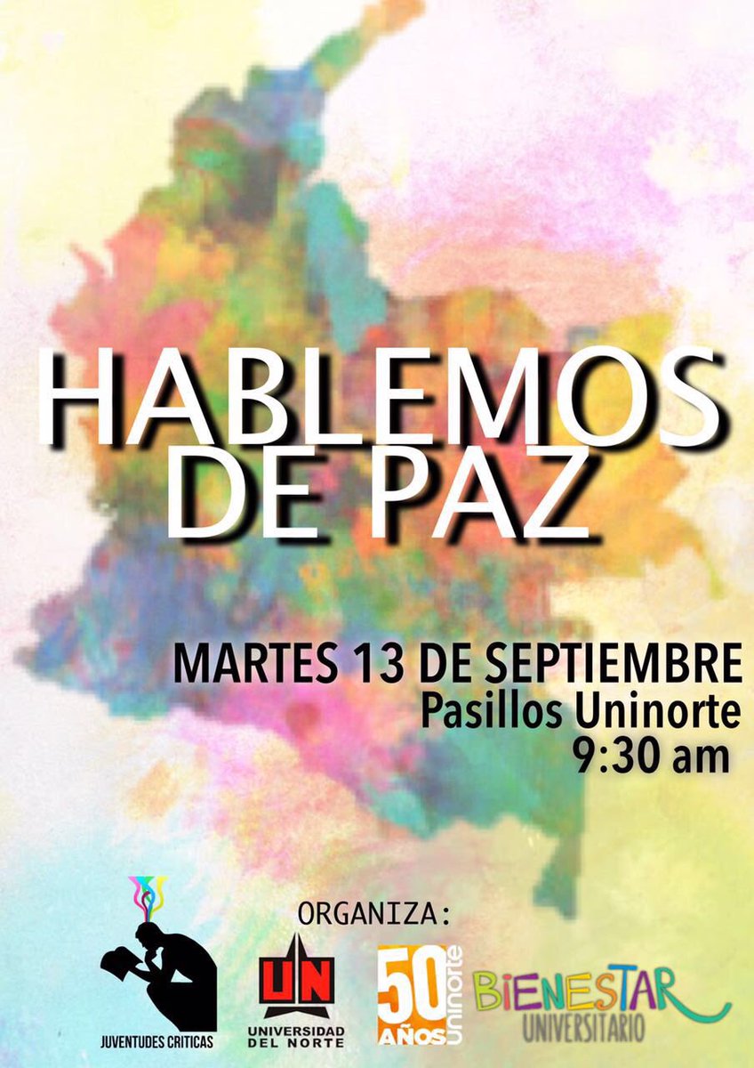 JCUninorte's tweet photo. #HablemosDePaz mañana a las 9:30am en los pasillos de nuestra Universidad https://t.co/BCk9vTblBu