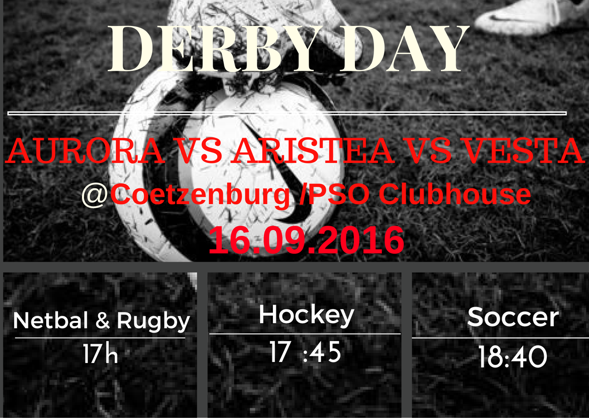 DERBY DAY IS COMING UP !!! COME AND SUPPORT AURORA. We will be having a  braai afterwards. :P