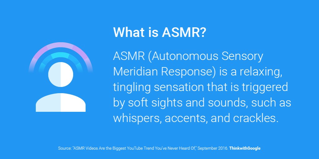 ASMR videos: The biggest  trend you've never heard of - Think with  Google