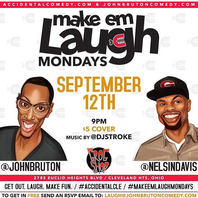 Monday, September 12 | 9p
Makem Laugh Monday 
at <a href="/TheGrogShop/">thegrogshop</a> 
Powered by @JohnBrutonWTF &amp; <a href="/NelsinDavis/">Nelsin Davis</a>