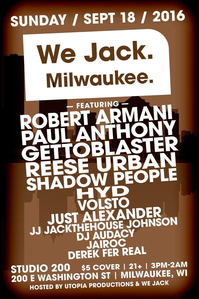 JJJackTheHouse's tweet photo. #ThisSunday #Milwaukee #WeJack #HouseMusic @iheartgetto This Lineup is #Stacked proper! @jonnhawley https://t.co/fnxqgKPFzD