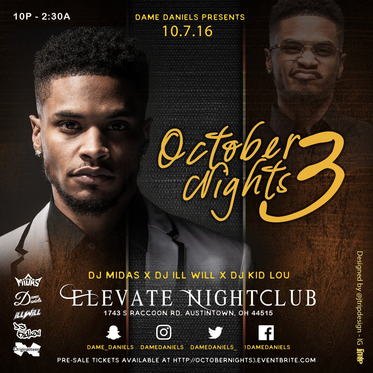 DizzyHendrix's tweet photo. October 7th, @DameDaniels_ #OctoberNights3 at @_Elevate_ohio - Featuring @DJKidLou x @KingReed_ x @ILLlikeWILL ! https://t.co/FnPVNQQPH1