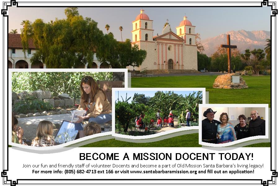 Join our Mission Docents!! For More Info: call 805-682-4713 ext 166 or visit santabarbaramission.org!