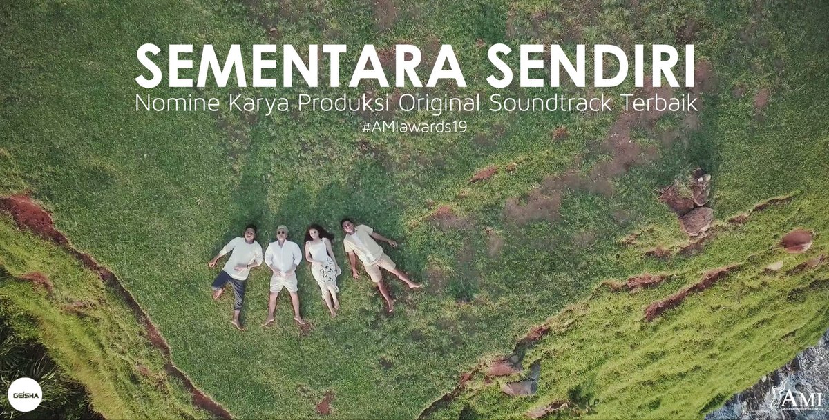 geishaindonesia's tweet photo. Dukung 'Sementara Sendiri' yang masuk nomine @AMIawards Karya Produksi Original Soundtrack Terbaik  #AMIawards19 https://t.co/YuSTsPLwON