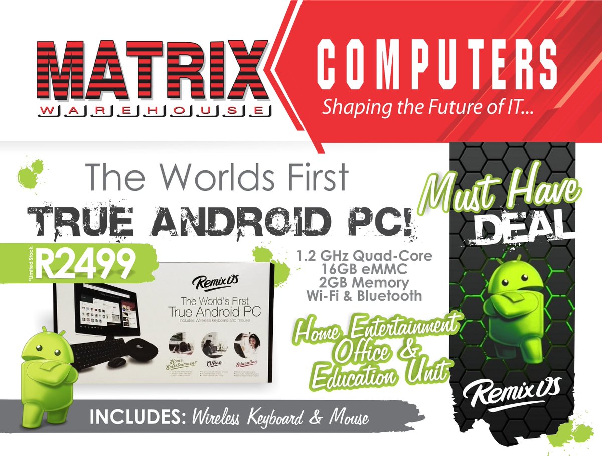 MatrixWhHo's tweet image. The World&apos;s First #AndroidPC &amp;amp; so Much More Available At Your Nearest Matrix Warehouse Today!