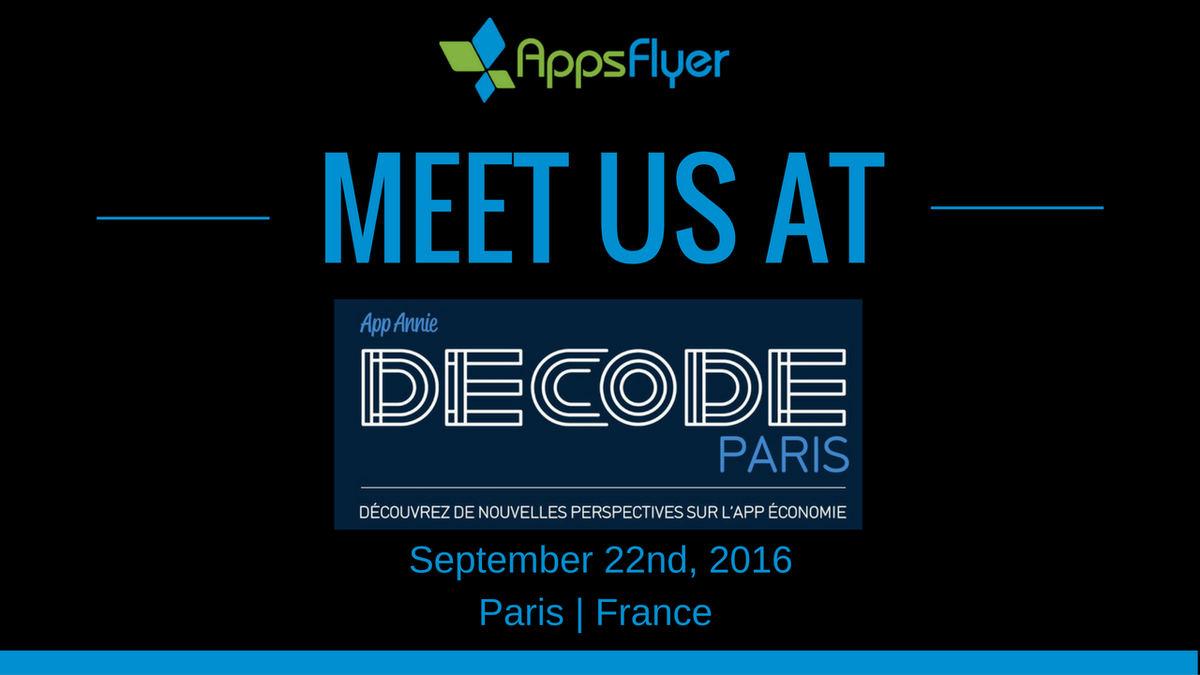 AppsFlyer's tweet photo. We're excited to have partners w/ @appannie for #DecodeParis! Sign up now! https://t.co/F05c2vNinj https://t.co/ez8Fwgtl2u