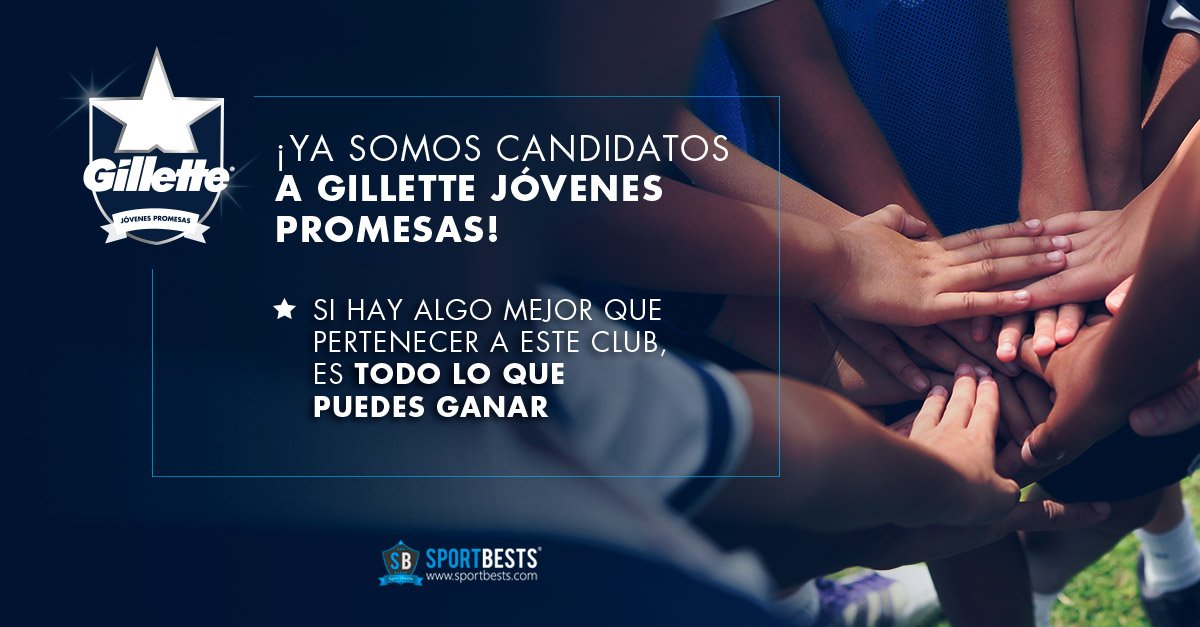 ¡Ya somos candidatos en Gillette Jóvenes Promesas! Más info: gillette.sportbests.com #gilletteJovenesPromesas