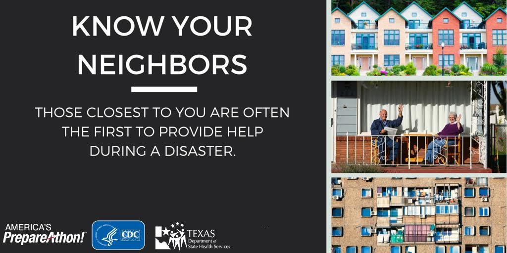 TexasDSHS's tweet image. Your neighbors will most likely be the first to offer help in an emergency. Plan together. #NatlPrep #CDCPrep2016