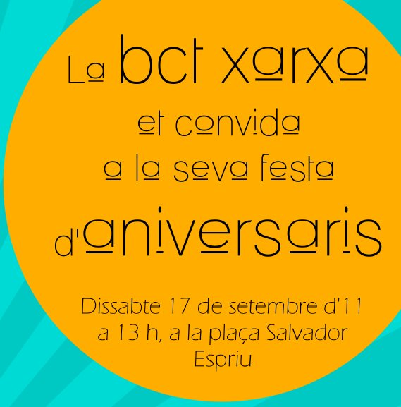 Aquest dissabte 17, d'11 a 13h, vine a celebrar els aniversaris de la @bctxarxahttp://ow.ly/KYEV3049OBd #Terrassa