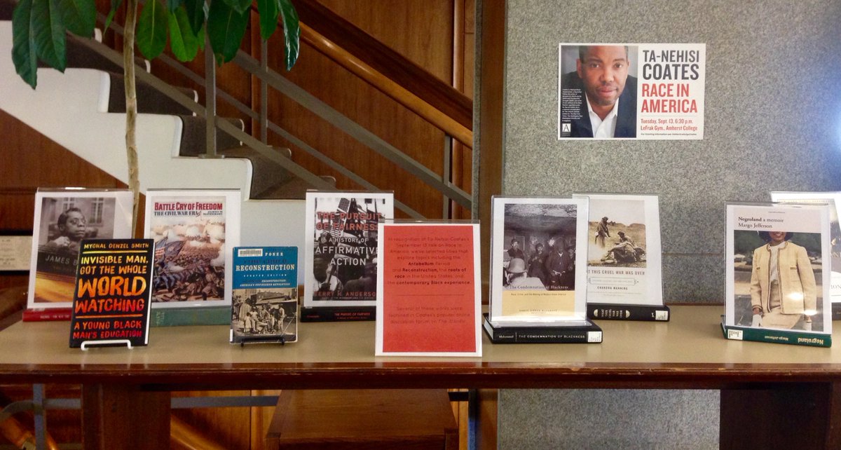 amherstlibrary's tweet photo. Excited for @tanehisicoates talk on race in America tonight @AmherstCollege! Some related books on display in Frost. https://t.co/O8qRc9vjEt