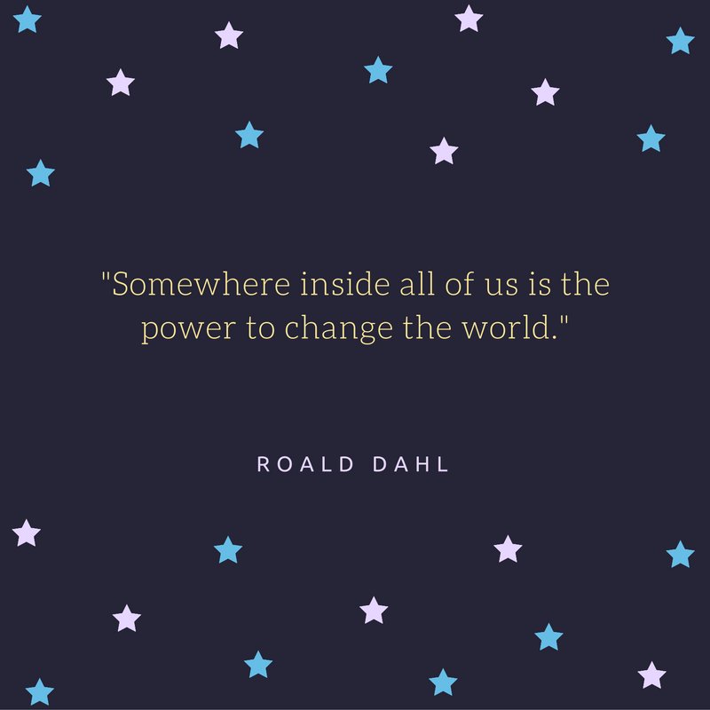 MultiplyingGood's tweet photo. Some wise words on #RoaldDahlDay https://t.co/bqPoULG0Ls