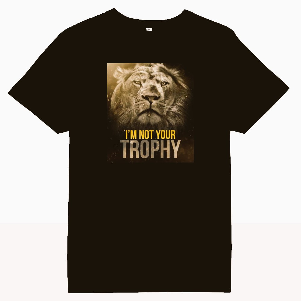 ROAR for #Lions ~ Buy a I'M NOT YOUR TROPHY t-shirt & help