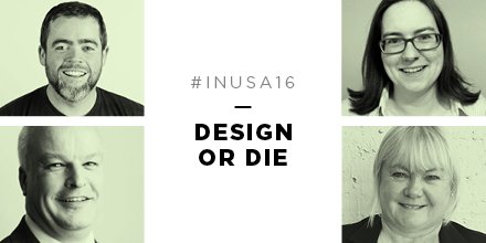Join us for the Design panel at the #INUSA16 conf! bit.ly/2cVtjjc