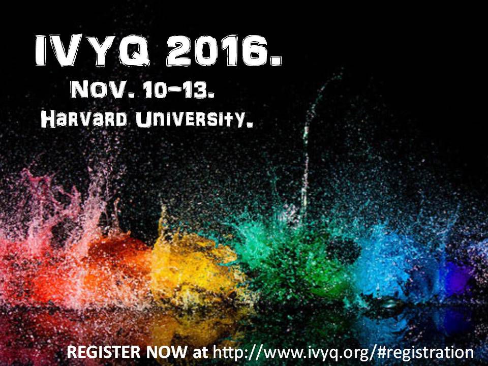 IvyQConference's tweet image. Registration for Harvard IvyQ 2016 is OFFICIALLY LIVE. 
ivyq.org/#registration