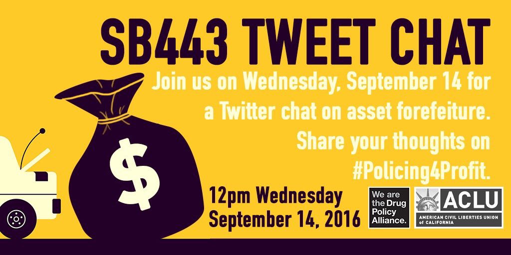 ACLU_CalAction's tweet image. Join #ACLUCA &amp;amp; @DrugPolicyOrg tomorrow @ 12pm PT for a tweet chat on how California can end #policing4profit! #SB443