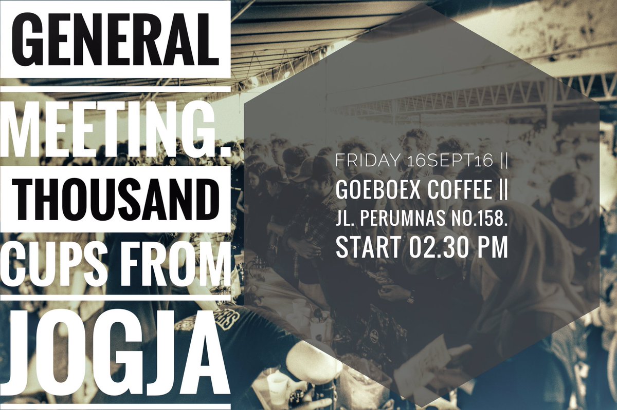 Krn byk pertanyaan ttg event
"Thousand Cups from Jogja"
kami mengundang
Kedai/Coffeeshop diDIY agar dpt hadir pada..