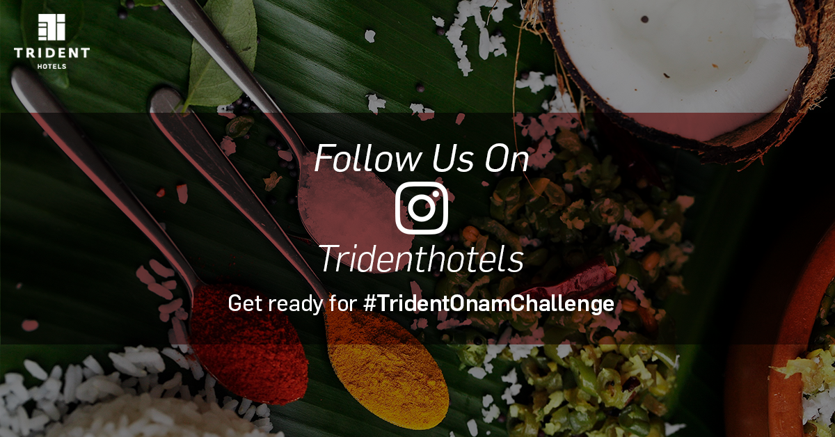 TridentHotels's tweet photo. This #Onam, put your culinary skills to test &amp; win exciting prizes. 
Follow https://t.co/08lk9MQr4P to participate. https://t.co/zsZ2WWZEpn