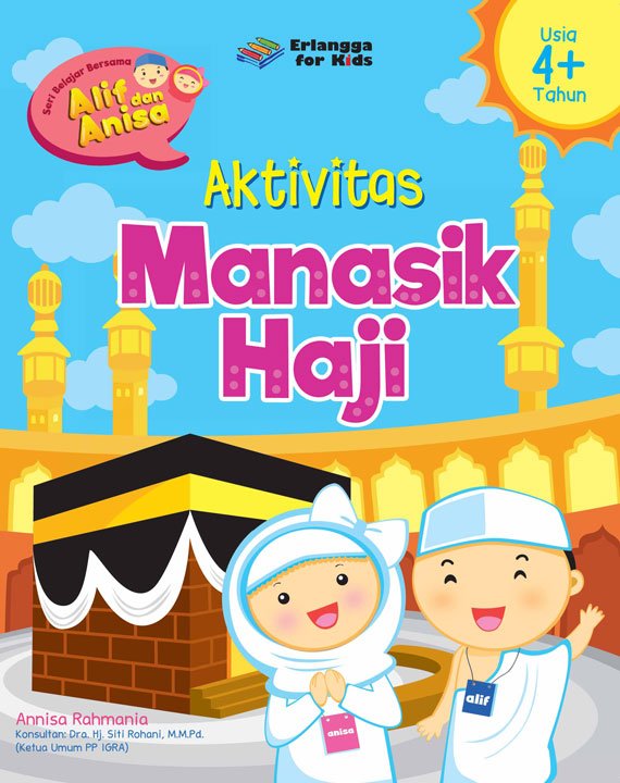 Aktivitas Manasik Haji Seri Belajar Bersama Alif dan Anisa. #bukubaru